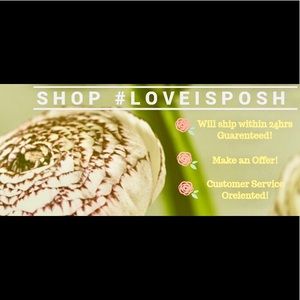 Shop LoveisPosh!! Customer Service Oriented !